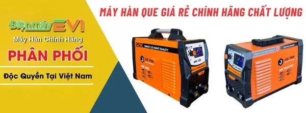 Máy Hàn Que Giá Rẻ Chính Hãng Chất Lượng Tại Điện Máy EVI