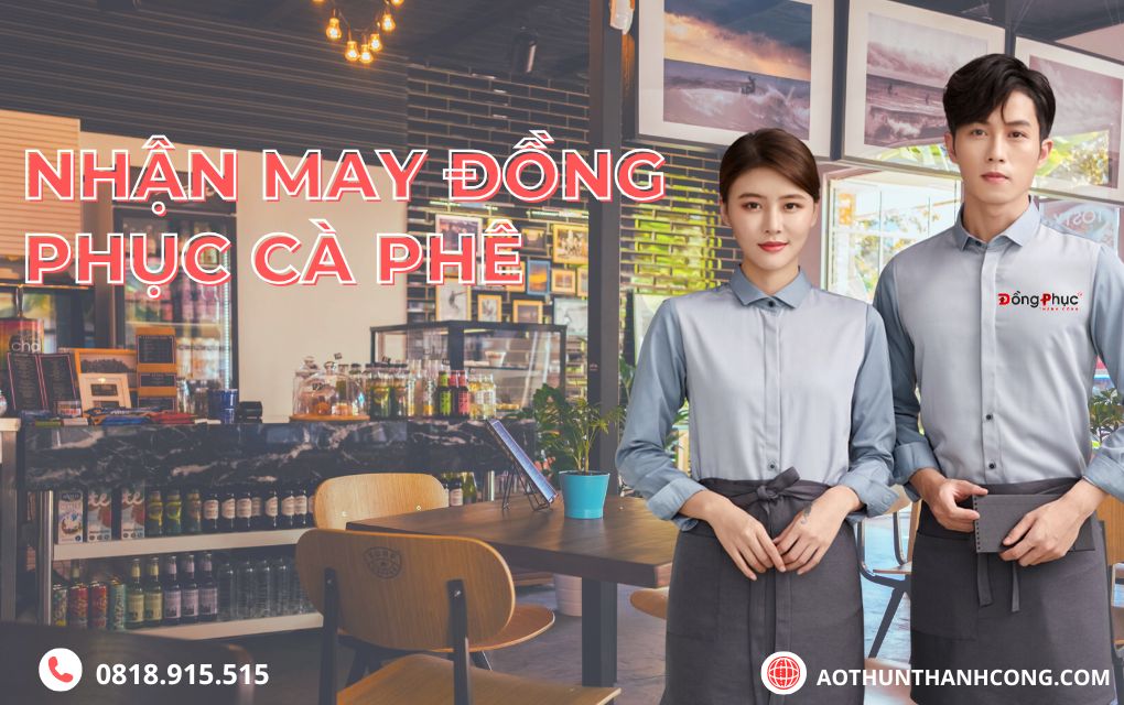 May Đồng Phục Quán Cà Phê : Phong Cách Đẳng Cấp Cho Doanh Nghiệp 6 Banner Đồng phục quán cà phê