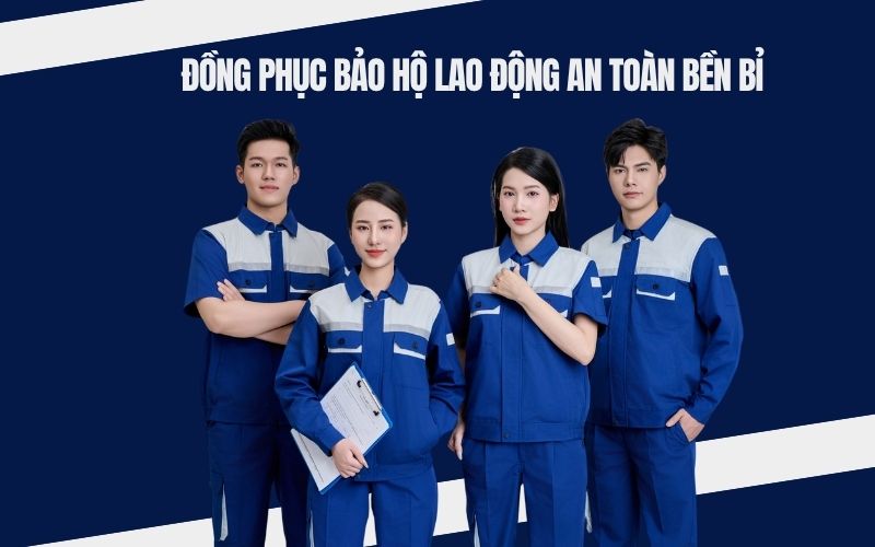 dong phuc bao ho lao dong an toan ben bi
