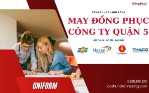May đồng phục công ty tại quận 5 – công ty đồng phục Thành Công.