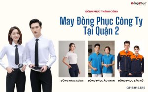 May đồng phục quận 2 tại đồng phục Thành Công.