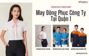 May đồng phục quận 1 tại đồng phục Thành Công.