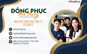 May Đồng Phục Công Ty tại Quận 12 – Chất Lượng, Uy Tín và Chuyên Nghiệp