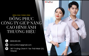 May Đồng Phục Công Ty Chuyên Nghiệp – Lựa Chọn Đúng Cho Doanh Nghiệp Của Bạn