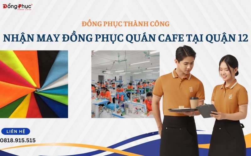 May Đồng Phục Quán Cafe Tại Quận 12 – Giải Pháp Chuyên Nghiệp Từ Đồng Phục Thành Công 9 may dong phuc quan cafe tai quan 12 h3