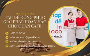 Tạp Dề Đồng Phục – Bí Quyết Tạo Dấu Ấn Chuyên Nghiệp Cho Quán Cafe