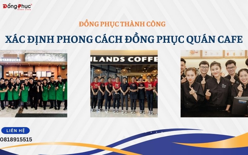Làm thế nào để đồng phục quán cafe trở thành điểm nhấn thương hiệu? 12 xac dinh phong cach dong phuc quan cafe
